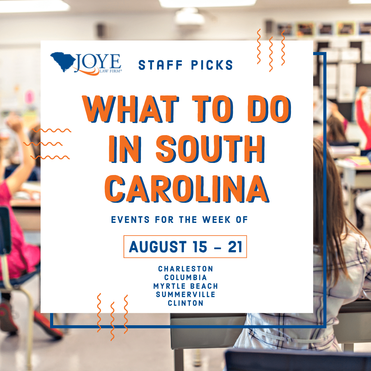 What to do in South Carolina events for the week of August 15-21 for Charleston, Columbia, Myrtle Beach, Summerville and upstate