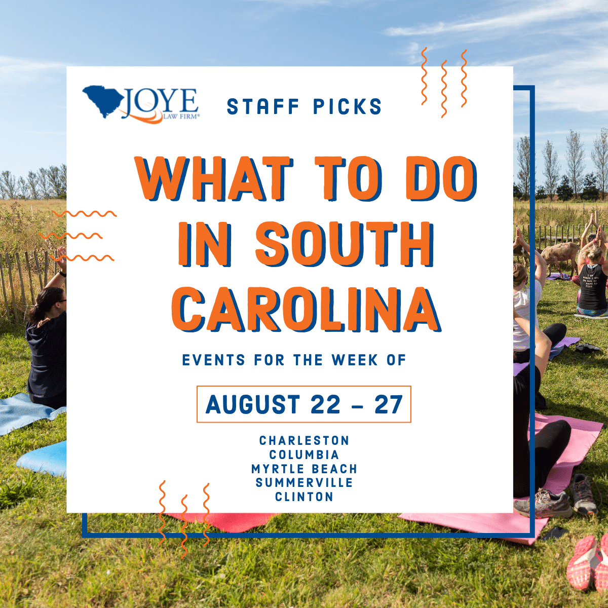 What to do in South Carolina events for the week of August 22-27 for Charleston, Columbia, Myrtle Beach, Summerville and upstate