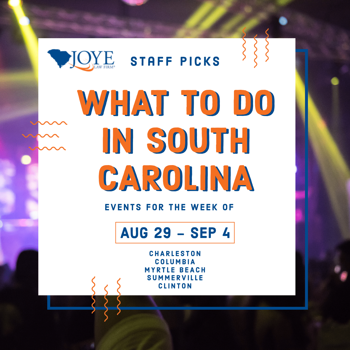 What to do in South Carolina events for the week of Aug 29 - Sep 4 for Charleston, Columbia, Myrtle Beach, Summerville and upstate