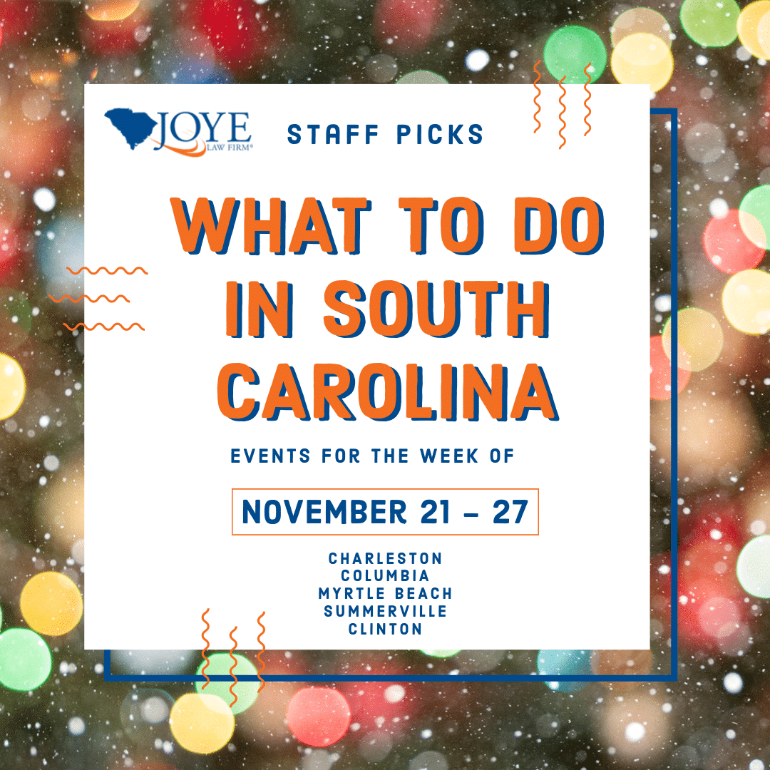 What to do in South Carolina events for the week of November 21-27 for Charleston, Columbia, Myrtle Beach, Summerville and upstate