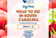 Joye Law Firm Staff Picks: What to do in South Carolina April 9 - 15, 2024 Events for Charleston, Columbia, Myrtle Beach, Summerville, and Clinton