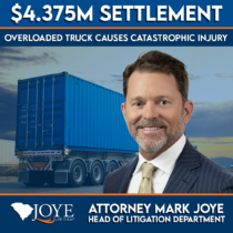 Joye Law Firm Injury Lawyers Attorney Mark Joye wins $4,375,000 Settlement for an overloaded tractor-trailer accident case