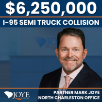 Attorney Mark Joye awarded $6.25 million settlement for semi-truck collision